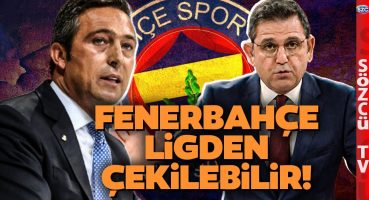Ali Koç Açıkladı! Fenerbahçe Ligden Çekilebilir! Fatih Portakal Anlattı