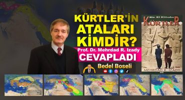 Kürtlerin ataları kimdir – Prof. Dr. Mehrdad R. Izady cevapladı