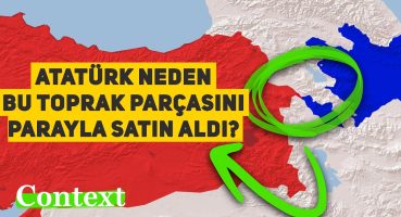 Atatürk Neden Bu Toprak Parçasını PARAYLA SATIN ALDI | Türkiye – Azerbaycan Sınırı