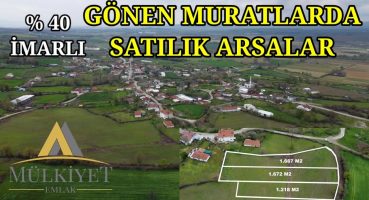 129- Balıkesir Gönen Muratlar Satılık Arsalar – 3 adet arsa 1667, 1662, 1218 m2 Satılık Arsa