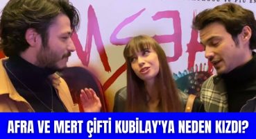 Mert Yazıcıoğlu ve Afra Saraçoğlu Kubilay Aka’ya neden kızdı? Magazin Haberi