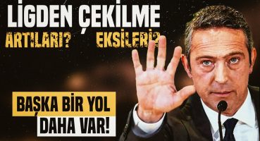 Fenerbahçe Ligden Çekilirse Ne Olacak?