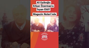 Ali Eyüboğlu Erkan Özerman’a İsyan Etti!! Devamı Magazin Noteri’nde!!  #shorts Magazin Haberleri