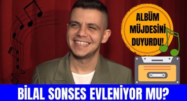 Bilal Sonses’ten yeni albüm müjdesi! Bilal Sonses evleniyor mu? Magazin Haberi