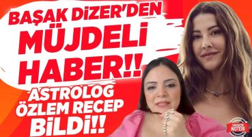 Başak Dizer-Kıvanç Tatlıtuğ’dan Olay Haber!! Astrolog Özlem Recep Magazin Noteri’nde Müjdelemişti!! Magazin Haberleri