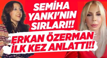 Semiha Yankı’nın Karanlık Sırları!! Erkan Özerman Canlı Yayında İLK KEZ Anlattı!! | Magazin Noteri Magazin Haberleri
