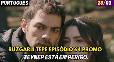 Rüzgarlı Tepe episódio 64 em Português | Zeynep está em perigo. Fragman izle