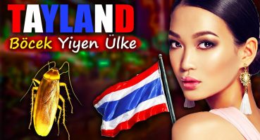 Gece Hayatıyla Ünlü TAYLAND’DA YAŞAM! – Tayland Ülke Belgeseli