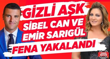 Sibel Can ve Emir Sarıgül Fena Yakalandı!! Gizli Aşk Tekrar Kameralarda!! | Magazin Noteri Magazin Haberleri
