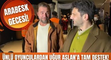 Engin Altan Düzyatan ve Kaan Urgancıoğlu’ndan, Uğur Aslan’ın arabesk gecesine tam destek! Magazin Haberi