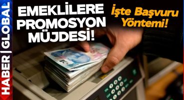 Milyonlarca Emekliye Promosyon Müjdesi! Promosyon Başvurusu Nasıl Yapılır? İşte Detaylar…