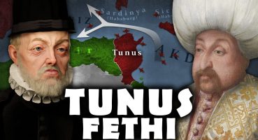 Tunus’un Fethi 1574 || DFT Tarih Tarihi
