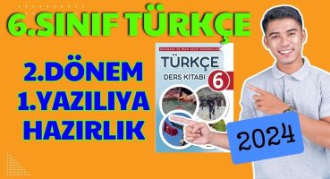 6.sınıf Türkçe 2.dönem 1.yazılıya hazırlık 2024 Bakım