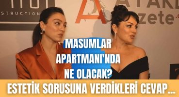 Ezgi Mola ve Merve Dizdar estetik sorusuna ne cevap verdi? Magazin Haberi