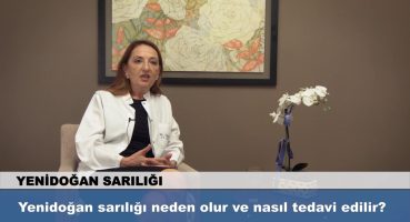 Yenidoğan sarılığı neden olur ve nasıl tedavi edilir?