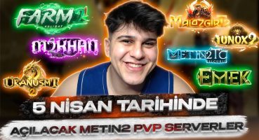 5 NİSAN TARİHİNDE AÇILACAK OLAN TÜM METİN 2 PVP SERVERLER TAM LİSTE #metin2 #metin2pvp #farm2 Fragman İzle