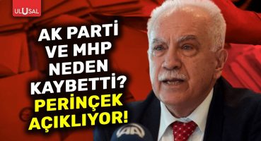 AK Parti ve MHP neden kaybetti? | Doğu Perinçek | Yerel Seçim