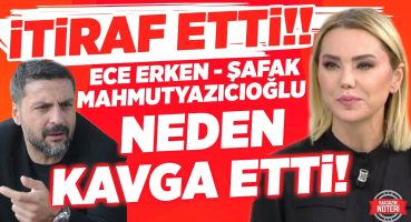 Ece Erken İLK KEZ Anlattı! Şafak Mahmutyazıoğlu ile Neden Kavga Etti! | Magazin Noteri Magazin Haberleri