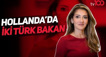 Hollanda’da İki Türk Bakan