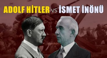 Adolf Hitler ve İsmet İnönü Mektuplaşması