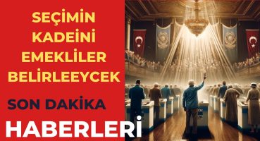 Seçim Sonuçlarını Emekliler Belirleyecek | 31 Mart Seçim Sonuçları | Yerel Seçim  | Emekli Maaşı