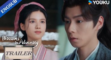 EP07-10 Trailer: Gu Yanxi calls Hua Zhi his wife | Blossoms in Adversity | YOUKU Fragman izle