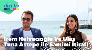 İrem Helvacıoğlu ve Ulaş Tuna Astepe ile çok samimi bir röportaj! – Dizi Tv 609. Bölüm
