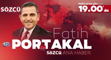 Fatih Portakal ile Sözcü Ana Haber 24 Mart Yayını
