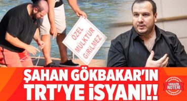 Şahan Gökbakar Sosyal Medyadan Ateş Püskürdü!! TRT’ye Neden İsyan Etti? | Magazin Noteri Magazin Haberleri