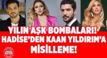 ŞOK! Hadise Boş Durmadı!! Kaan Yıldırım-Çağla Şikel İlişkisinden Sonra Bomba Atak! İşte Detaylar!! Magazin Haberleri