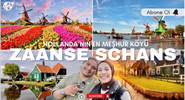 Hollanda’da EN ÇOK Ziyaret Edilen Köy: Zaanse Schaans
