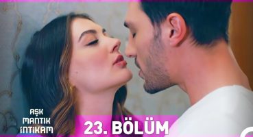 Aşk Mantık İntikam 23. Bölüm