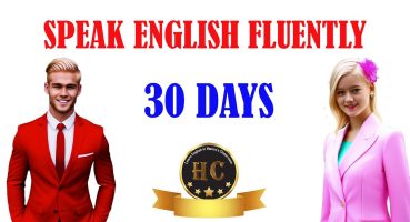 30 Days to SPEAK ENGLISH FLUENTLY – Improve your English in 30 Days  – English Speaking Practice