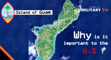 Why is Guam Island important to the U.S. Military