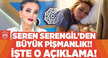 FLAŞ! Seren Serengil’den Büyük Pişmanlık!! Sosyal Medyadan Olay Açıklama Geldi!! | Magazin Noteri Magazin Haberleri