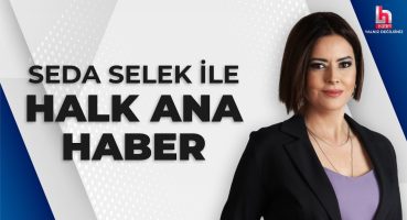 Seda Selek ile Halk Ana Haber (9 Nisan 2024)