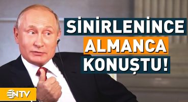Putin Sunucuya Sinirlenince Almanca Konuştu! | NTV