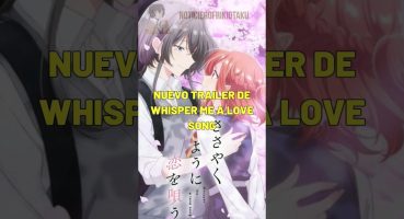 Nuevo trailer de Whisper me a love song 🎶💕 #whispermealovesong #anime #estrenosanime #noticiasanime Fragman izle