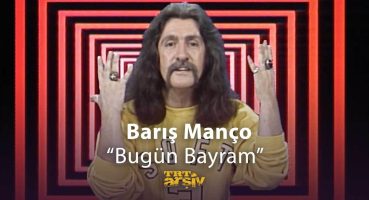 Barış Manço – Bugün Bayram (1986) | TRT Arşiv