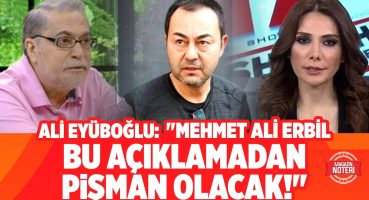 Mehmet Ali Erbil Serdar Ortaç’ı Yerden Yere Vurdu!! Erbil’den Jülide Ateş’e Şok Eden İtiraf! Magazin Haberleri