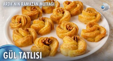 Gül Tatlısı Nasıl Yapılır? | Arda’nın Ramazan Mutfağı 167. Bölüm