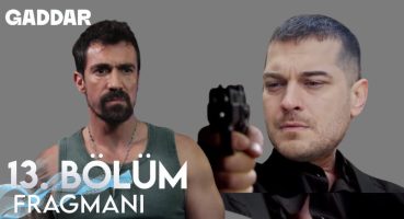 Gaddar 13.Bölüm Fragmanı – Nasıl Babama Bunu Yaparsın! Fragman izle