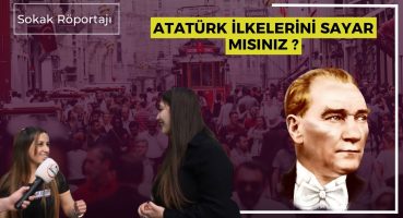 Sokak Röportajı | Atatürk İlkeleri’ni Sayar Mısınız ? Atatürk İlkeleri Nedir ? #tarihvideoları Fragman İzle