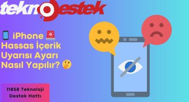 📱 iPhone Kullanıcıları Dikkat! 🚨 Hassas İçerik Uyarısı Ayarı Nasıl Yapılır? 🤔 | Teknoloji Destek!