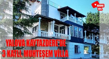 Yalova Kaytazdere’de 3 katlı muhteşem villa Satılık Arsa