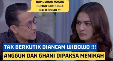 🔴 TRAILER CINTA TANPA KARENA HARI INI 16 APRIL 2024 | WIBOWO PAKSA NIKAHKAN ANGGUN DAN GHANI Fragman izle