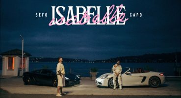 Sefo, Capo – ISABELLE (Official Video)