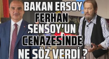 Ferhan Şensoy’un cenaze töreninde Kültür ve Turizm Bakanı Mehmet Nuri Ersoy neler söyledi? Magazin Haberi