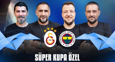 Canlı 🔴 Galatasaray – Fenerbahçe | Ceyhun Eriş, Ümit Karan, Batuhan Karadeniz, Hakan Gündoğar