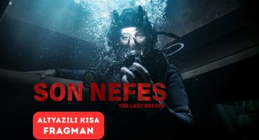 Son Nefes (The Last Breath) | Fragman Fragman izle